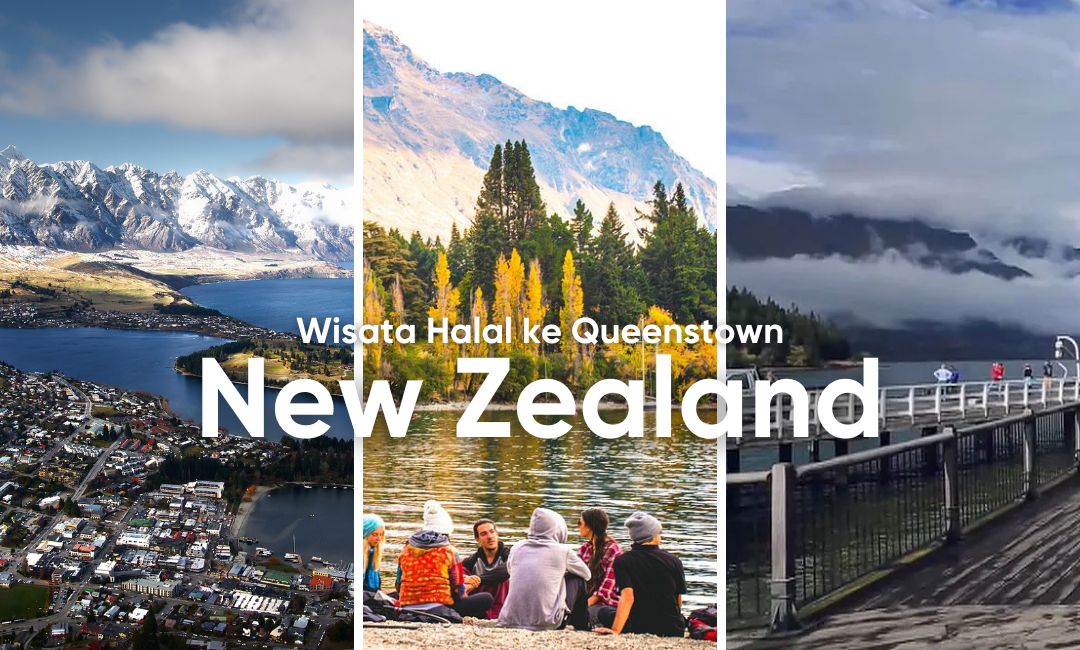 Wisata halal queenstown zew zealand