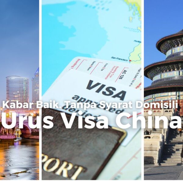 Urus visa china lebih mudah