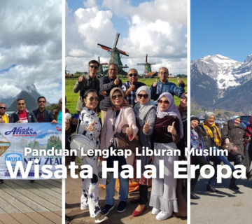 Wisata Halal Eropa: Panduan Lengkap Liburan Muslim Jelajahi Benua Biru