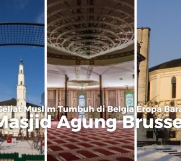 Wisata halal masjid agung brussel belgia