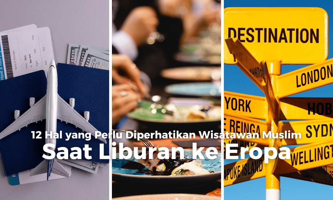 12 kesalahan yang sering dilakukan wisatawan muslim saat di eropa