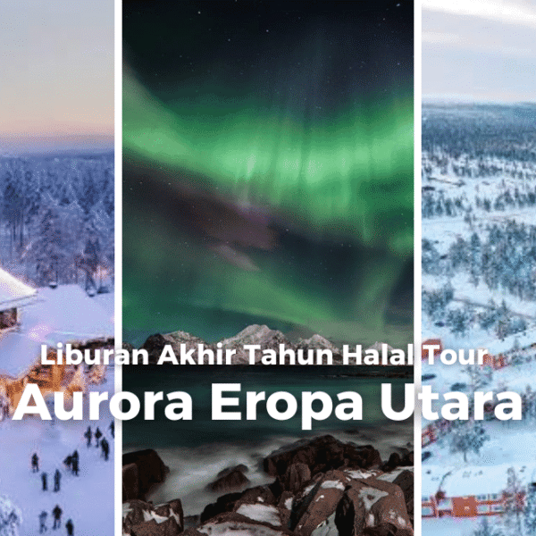 Liburan akhir tahun halal tour eropa utara
