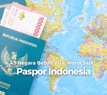 43 Negara Bebas Visa untuk Paspor Indonesia, Mana Saja?